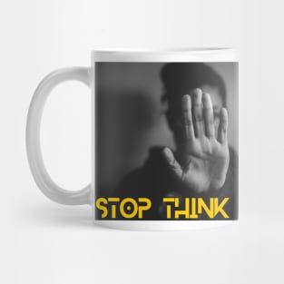 STOP THINK ACT Mug